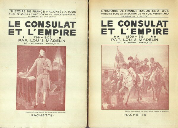 Le Consulat et l'Empire. 1799 - 1809.