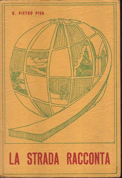 La strada racconta. Prima parte.