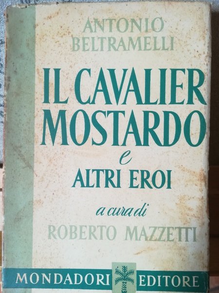 Il Cavalier Mostardo e altri eroi