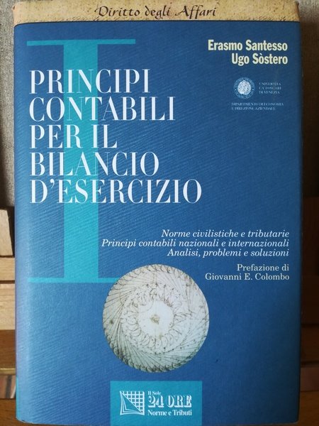 Principi contabile per il bilancio d'esercizio. Norme civilistiche e tributarie. …