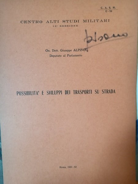 Possibilità e sviluppi dei trasporti su strada.
