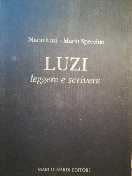 Luzi. Leggere e scivere.