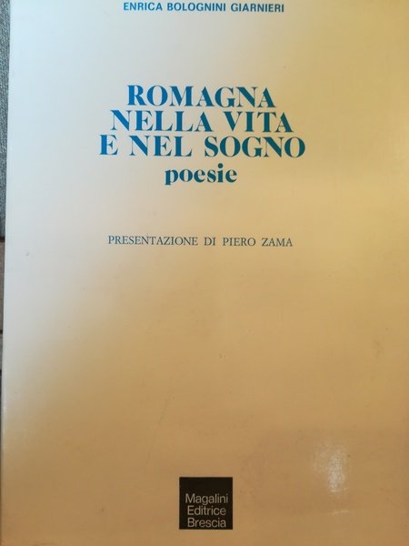 Romagna nella vita e nel sogno. Poesie. | Immagine principale