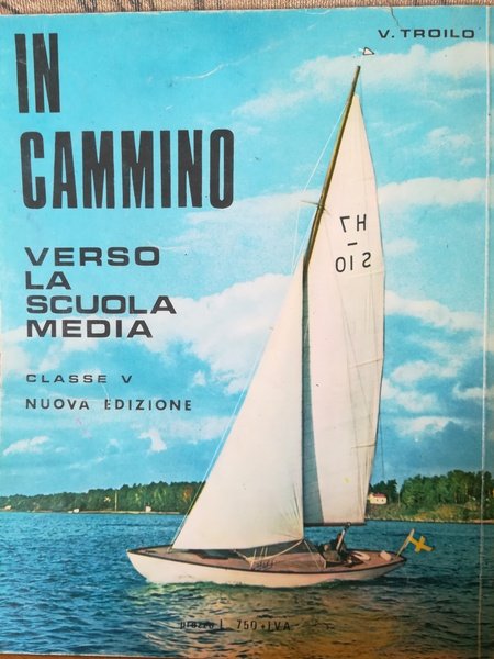 In cammino. Verso la scuola media. Classe V.