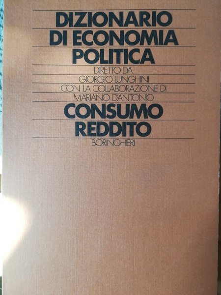 Dizionario di economia pèolitica. 2. Consumo. Reddito.