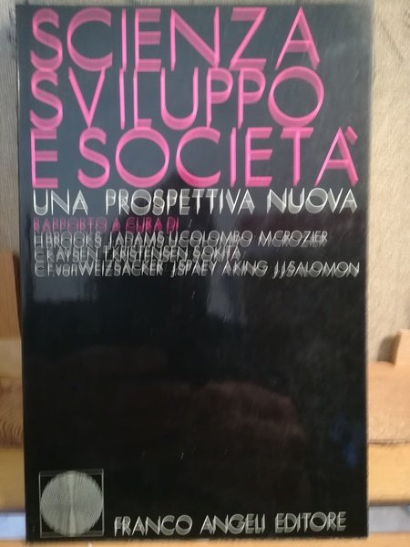 Scienza, sviluppo e società. Una prospettiva nuova.