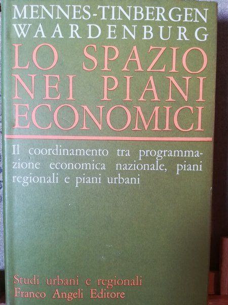 Lo spazio nei piani economici. Il coordinamento tra programmazione e …