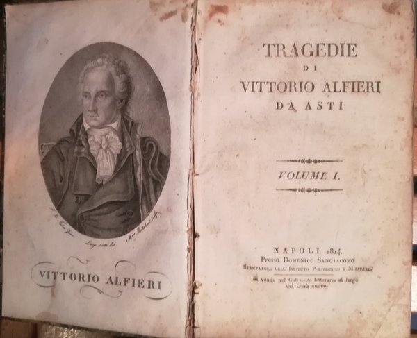 Tragedie di Vittorio Alfieri da Asti. I. II.