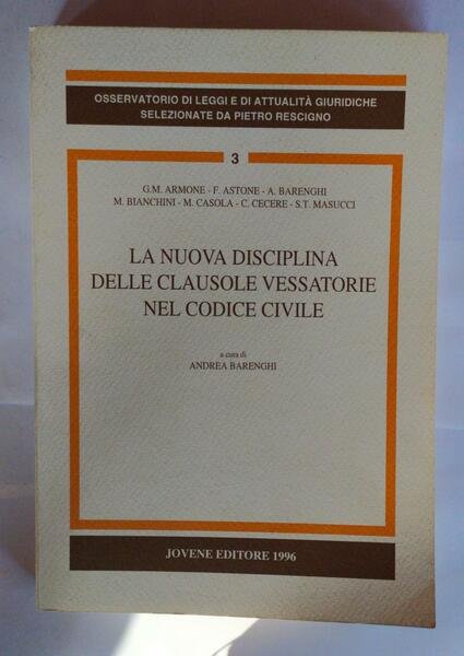 La nuova disciplina delle clausole vessatorie nel Codice civile