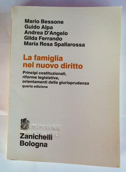 La famiglia nel nuovo diritto : principi costituzionali, riforme legislative, …
