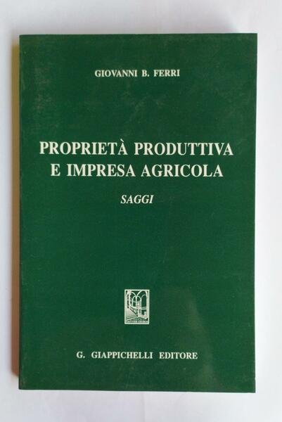 Proprietà produttiva e impresa agricola : saggi | Immagine principale