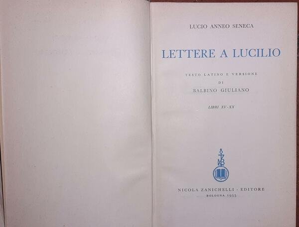 Lettere a Lucilio. Libri I-VI