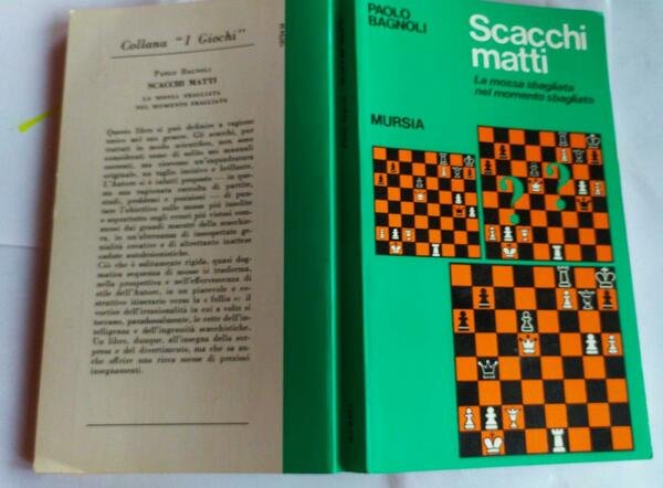 Scacchi matti. La mossa sbagliata nel momento sbagliato