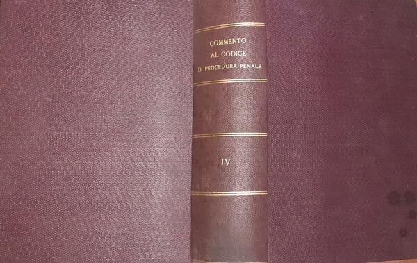 Commento al codice di procedura penale . Volume IV