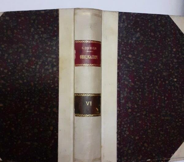Teoria delle obbligazioni nel diritto moderno Vol VI