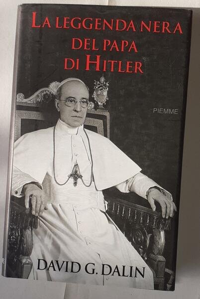 La leggenda nera del papa di Hitler
