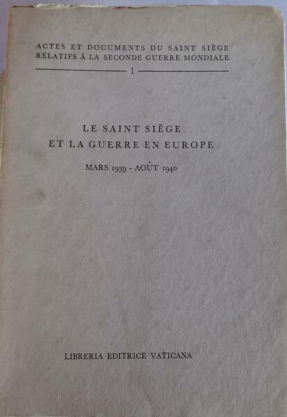Le saint siege et la guerre en europe mars 1939 …