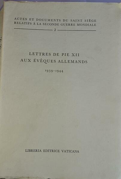 Lettres de pie XII aux Eveques allemands 1939-1944