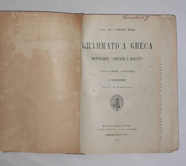 Grammatica Greca. Morfologia-sintassi e dialetti. Volume unico
