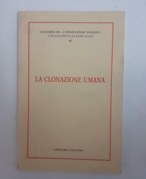 La clonazione umana. Volume 67