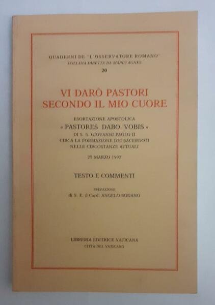 Vi darò pastori secondo il mio cuore. Esortazione apostolica «Pastores …