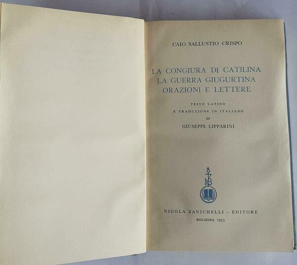 La congiura di Catilina. La guerra Giugurtina. Orazioni e lettere
