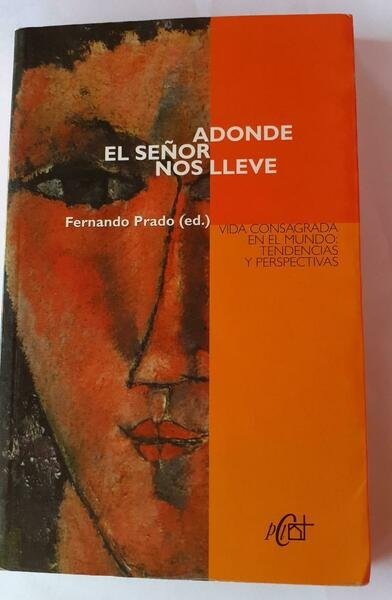 Adonde el señor nos lleve