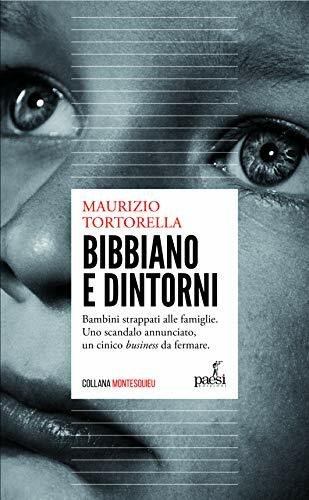 Bibbiano e dintorni. Bambini strappati alle famiglie. Uno scandalo annunciato, … | Immagine principale