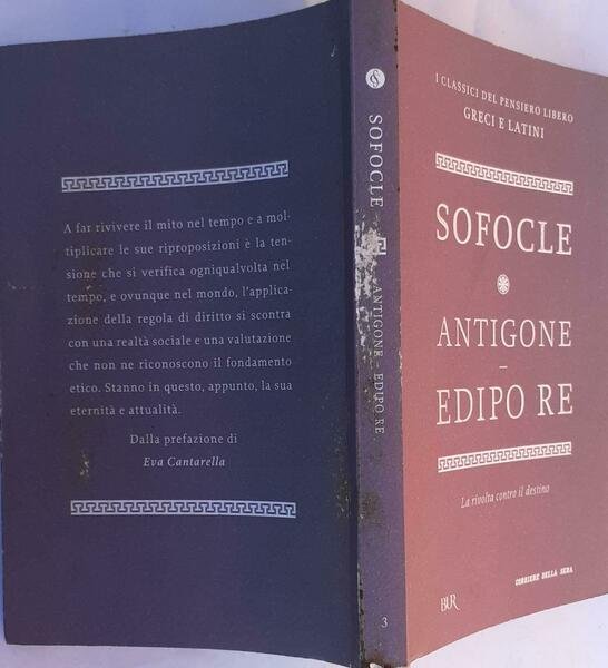 Antigone.  Edipo re. La rivolta contro il destino
