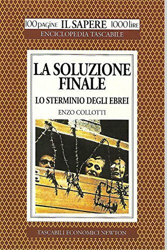 La soluzione finale. Lo sterminio degli ebrei