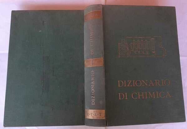 Dizionario di chimica generale e industriale. Volume I