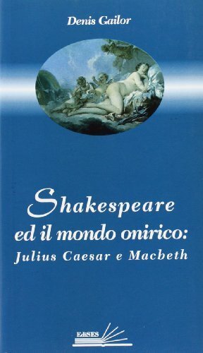 Shakespeare ed il mondo onirico. Julius Caesar e Macbeth | Immagine principale