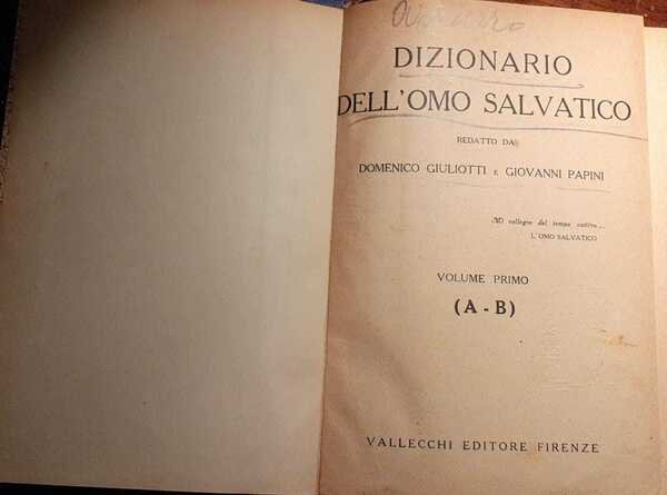 Dizionario Dell'Omo Salvatico. Volume primo (A-B) | Immagine principale