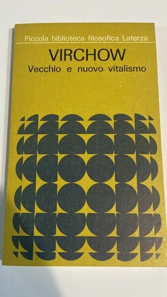 Virchow Vecchio e nuovo vitalismo