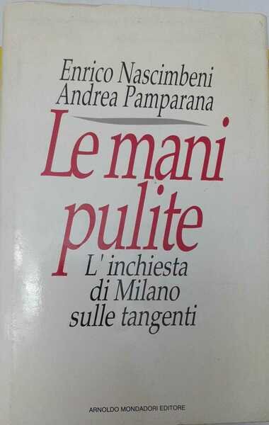Le mani pulite. L'inchiesta di Milano sulle tangenti | Immagine principale