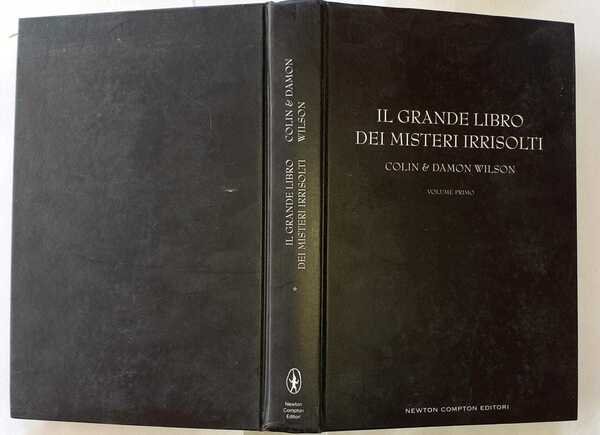 Il grande libro dei misteri irrisolti. Volume primo