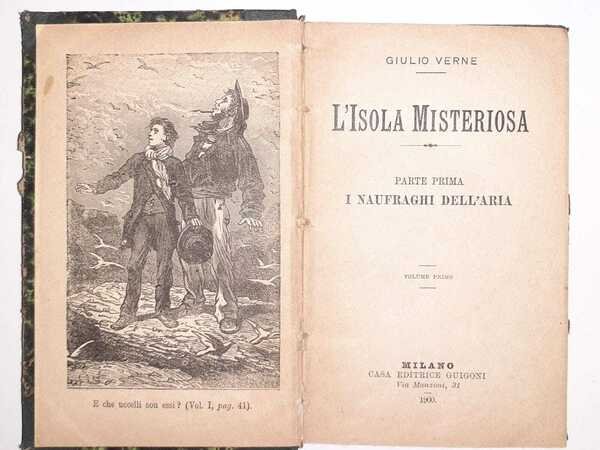 L' isola misteriosa. Parte prima. I naufraghi dell'aria. Volume primo, … | Immagine principale