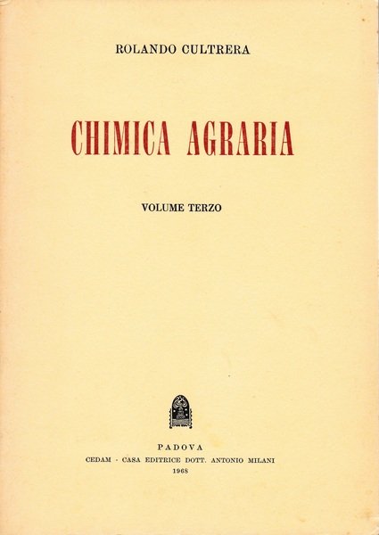 Chimica agraria. Volume terzo