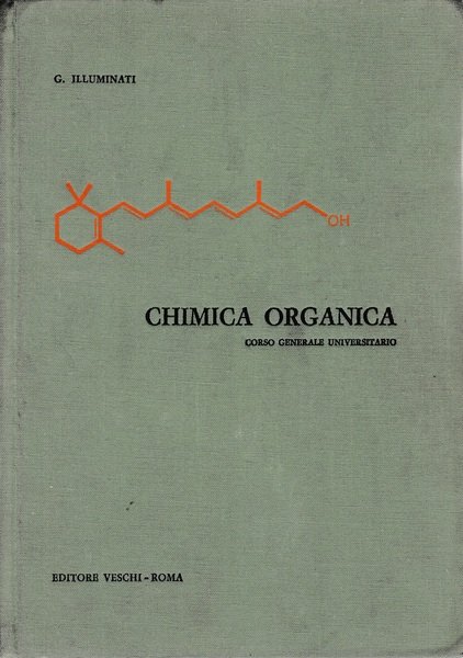 Chimica organica. Corso generale universitario