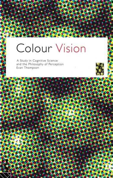 Colour Vision: A Study in Cognitive Science and Philosophy of … | Immagine principale