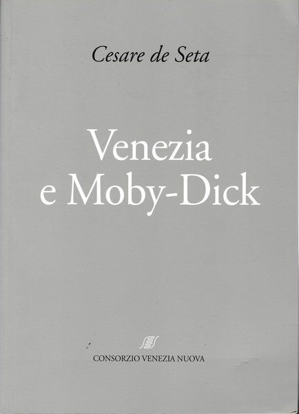 Venezia e Moby Dick