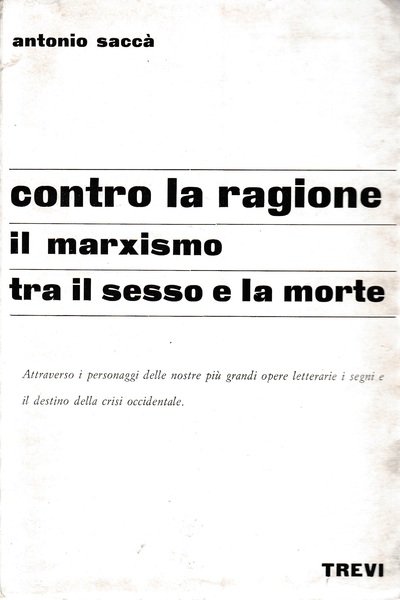 Contro la ragione. Il marxismo tra il sesso e la …