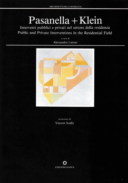 Pasanella + Klein. Interventi pubblici e privati nel settore della …