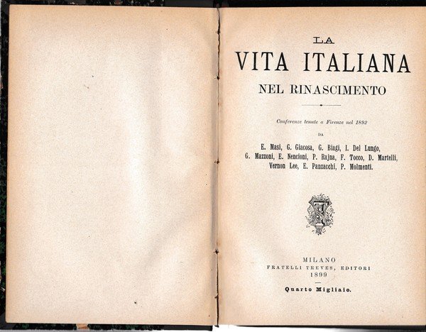 La vita italiana nel Rinascimento, Conferenze tenute a Firenze nel 1892.