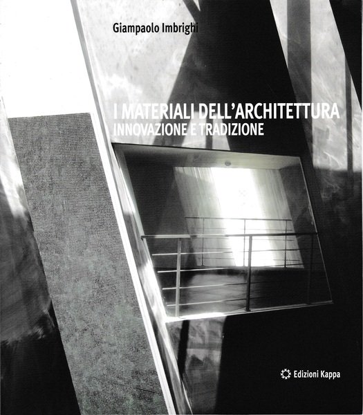 I materiali dell'architettura. Innovazione e tradizione