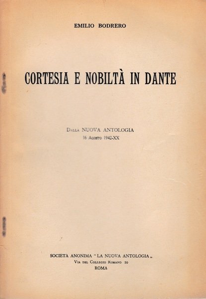 Cortesia e nobiltà in Dante. Dalla Nuova Antologia 16 Agosto …
