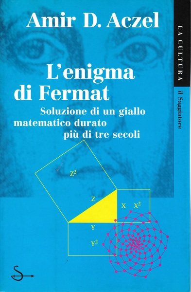 L'enigma di Fermat. Soluzione di un giallo matematico durato più … | Immagine principale