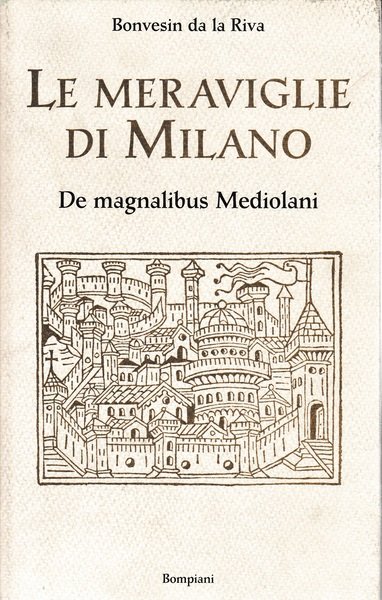 Le meraviglie di Milano. De magnalibus Mediolani | Immagine principale
