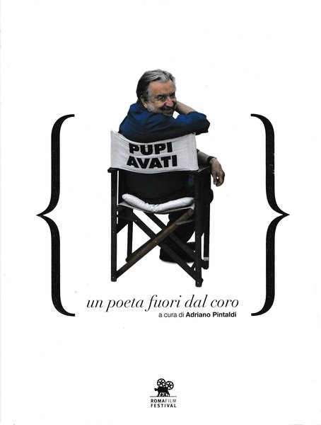 Pupi Avati. Un poeta fuori dal coro