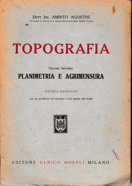 Topografia vol. II^ Planimetria e agrimensura